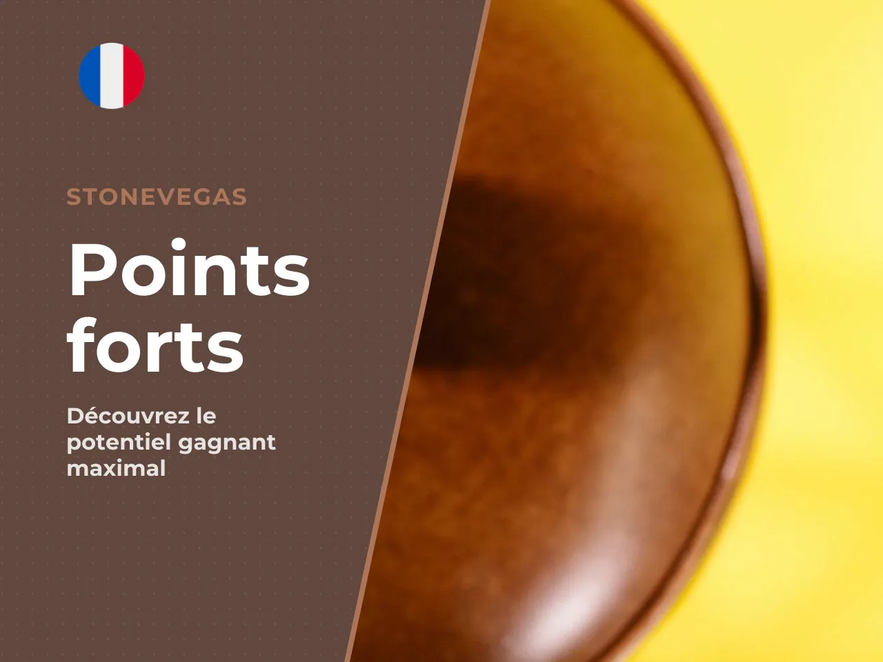 Points forts. - Potentiel de gain