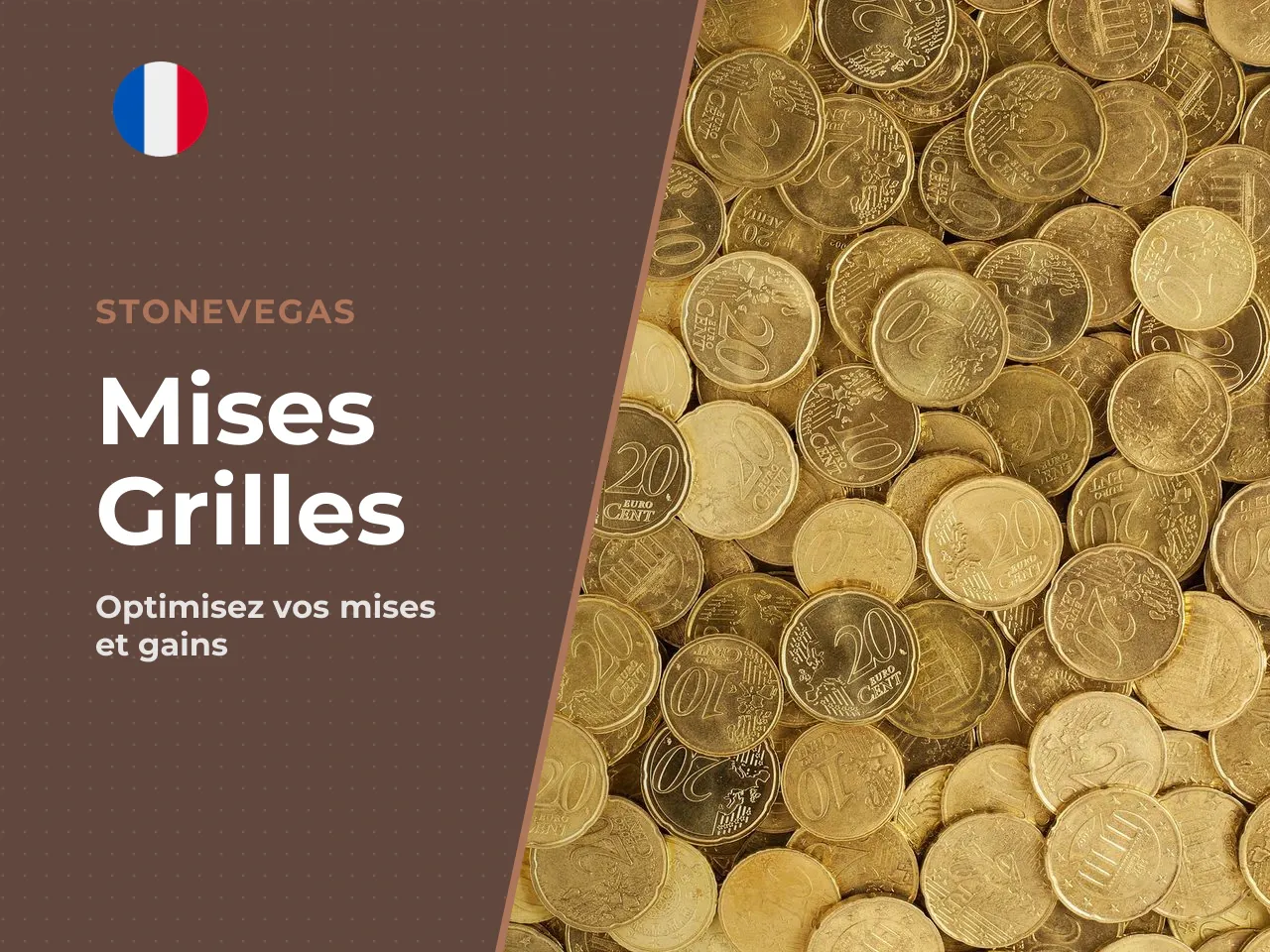 Mises, grilles et gain maximal. Les