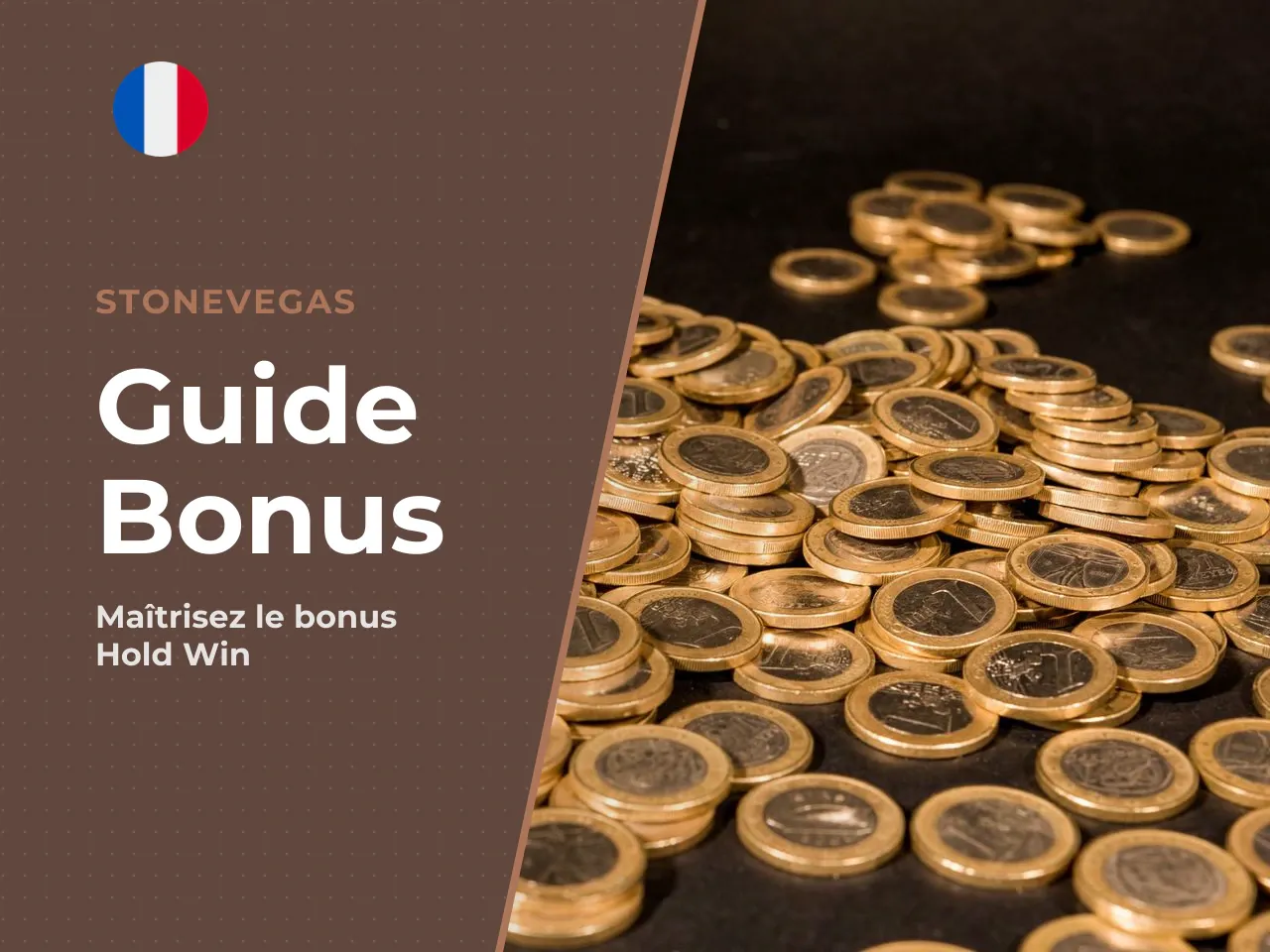 10.2 Le bonus Hold Win, étape